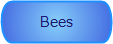 Bees